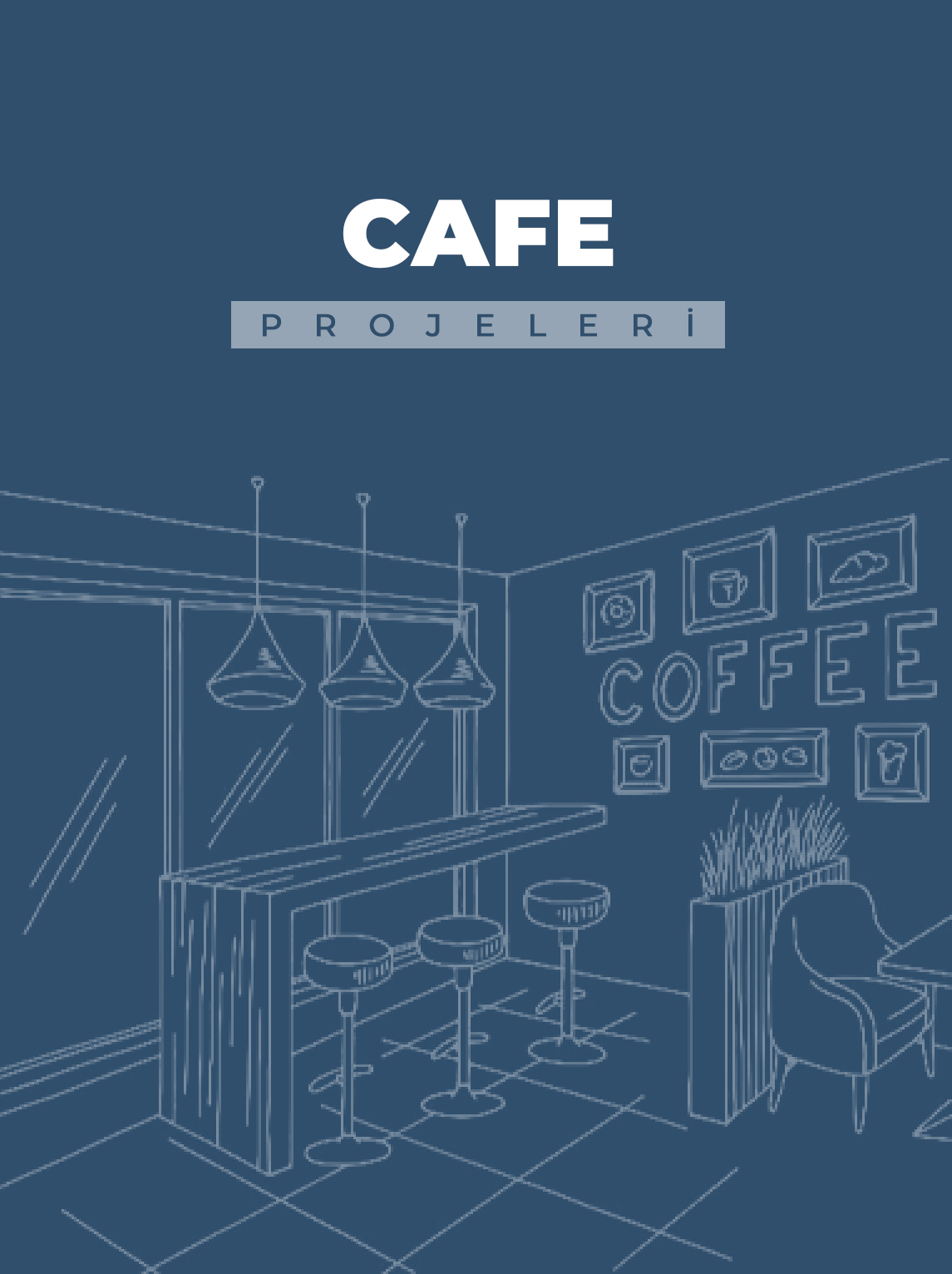 Cafe Projeleri